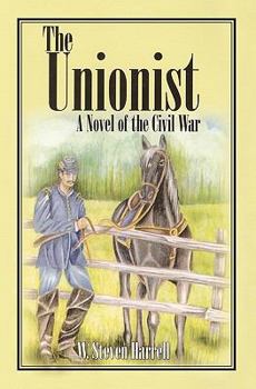 Paperback The Unionist: A Novel of the Civil War Book