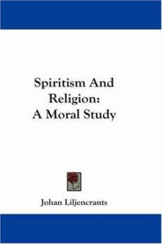 Paperback Spiritism and Religion: A Moral Study Book