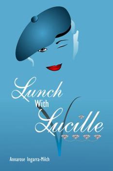 Paperback Lunch with Lucille Book