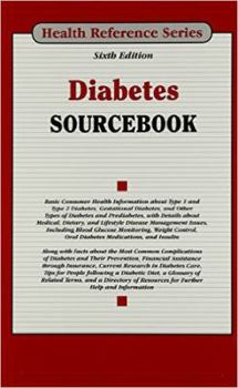 Hardcover Diabetes Sourcebook: Basic Consumer Health Information about Type 1 and Type 2 Diabetes, Gestational Diabetes, and Other Types of Diabetes Book