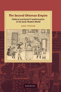 Paperback The Second Ottoman Empire: Political and Social Transformation in the Early Modern World Book