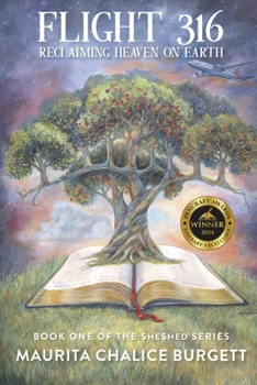 Paperback Flight 316 Reclaiming Heaven on Earth Book
