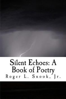 Paperback Silent Echoes: A Book of Poetry Book