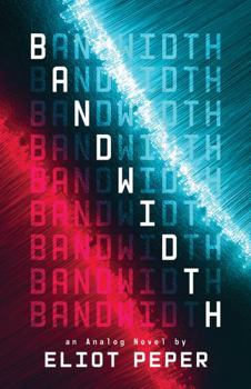 Bandwidth - Book #1 of the Analog