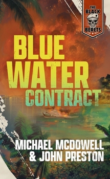 Blue Water Contract (Black Berets, No 13) - Book #13 of the Black Berets