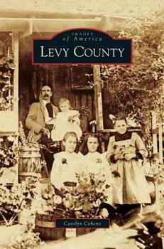 Levy County - Book  of the Images of America: Florida