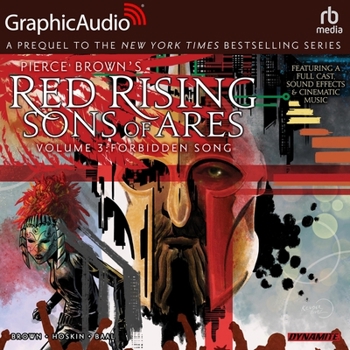 Audio CD Red Rising: Sons of Ares: Volume 3: Forbidden Song [Dramatized Adaptation]: Red Rising: Sons of Ares 3 Book
