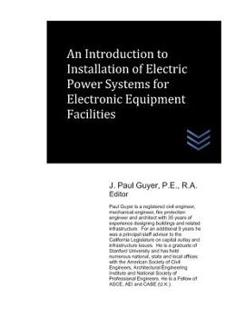 Paperback An Introduction to Installation of Electric Power Systems for Electronic Equipment Facilities Book
