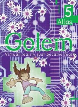 Golem, tome 5 : Alias - Book #5 of the Golem