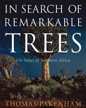 Hardcover In Search of Remarkable Trees: On Safari in Southern Africa Book
