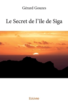 Paperback Le Secret de l'île de Siga [French] Book