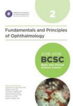 Paperback 2018-2019 BCSC (Basic and Clinical Science Course), Section 02: Fundamentals and Principles of Ophthalmology Book