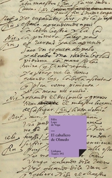 El caballero de Olmedo (Teatro) (Spanish Edition)