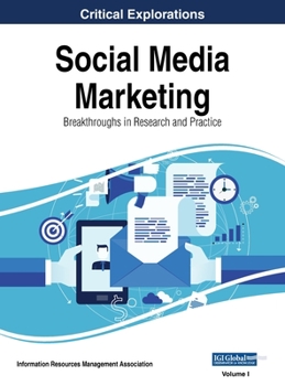 Hardcover Social Media Marketing: Breakthroughs in Research and Practice, VOL 1 Book