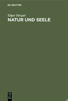 Hardcover Natur Und Seele: Ein Beitrag Zur Magischen Weltlehre [German] Book