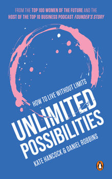 Paperback Unlimited Possibilities: How to Live Without Limits Book