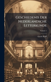 Hardcover Geschiedenis Der Nederlandsche Letterkunde [Dutch] Book