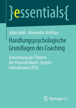 Paperback Handlungspsychologische Grundlagen Des Coaching: Anwendung Der Theorie Der Persönlichkeits-System-Interaktionen (Psi) [German] Book