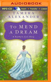To Mend a Dream: A Southern Love Story - Book #2.5 of the Belle Meade Plantation