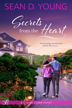 Secrets from the Heart - Book #2 of the Clover Creek