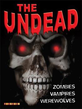 Paperback The Undead: Vampires, Werewolves and Zombies. Jim Pipe Book