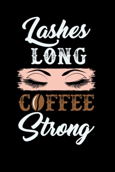 Lashes Long Coffee Strong: Beauty Notebook | Makeup Styling Beauty Notes