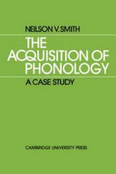 Hardcover The Acquisition of Phonology: A Case Study Book