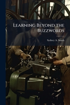 Paperback Learning Beyond the Buzzwords: Developing the Adaptable, Competent CSS Soldier Book