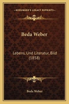 Paperback Beda Weber: Lebens, Und Literatur, Bild (1858) [German] Book