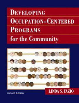 Paperback Developing Occupation-Centered Programs for the Community Book