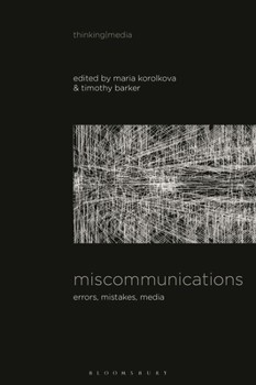 Paperback Miscommunications: Errors, Mistakes, Media Book