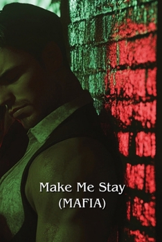 Paperback Make Me Stay (MAFIA) Book