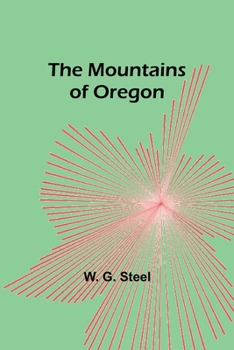 Paperback The Mountains of Oregon Book