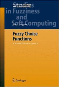 Hardcover Fuzzy Choice Functions: A Revealed Preference Approach Book