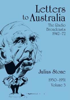 Paperback Letters to Australia, Volume 3: Essays from 1950-1951 Book