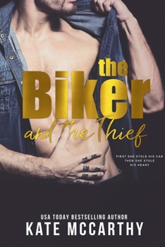 Paperback The Biker and The Thief Book