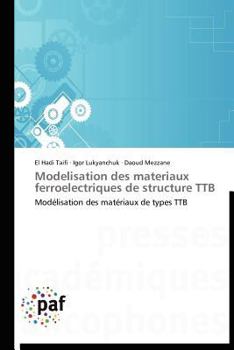 Paperback Modelisation Des Materiaux Ferroelectriques de Structure Ttb [French] Book