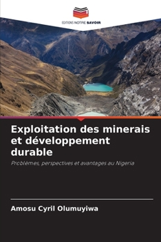 Exploitation des minerais et développement durable: Problèmes, perspectives et avantages au Nigeria