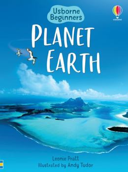Planet Earth (Level 2) - Internet Referenced (Beginners Nature) - Book  of the Usborne Beginners