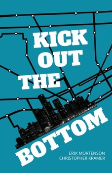 Paperback Kick Out the Bottom: A Shared Account of a Detroit Mystic Book