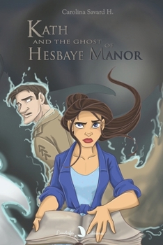 Paperback Kath and the ghost of Hesbaye Manor Book
