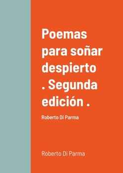 Paperback Poemas para soñar despierto . Segunda edición . Book