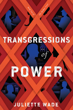 Transgressions of Power - Book #2 of the Broken Trust