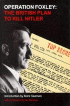 Paperback Operation Foxley: The British Plan to Kill Hitler Book