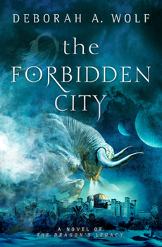 The Forbidden City - Book #2 of the Dragon's Legacy