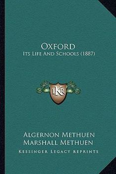 Paperback Oxford: Its Life And Schools (1887) Book