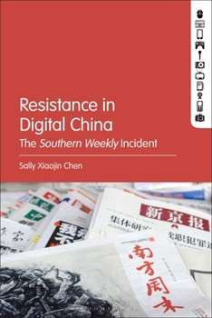 Paperback Resistance in Digital China: The Southern Weekly Incident Book