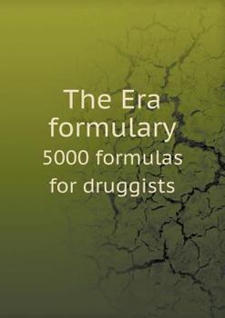 Paperback The Era formulary 5000 formulas for druggists Book
