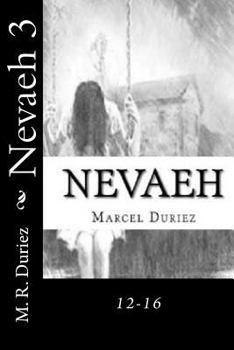 Paperback Nevaeh 3: 12-16 Book