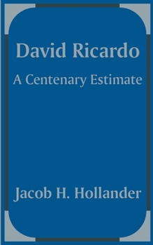 Paperback David Ricardo: A Centenary Estimate Book